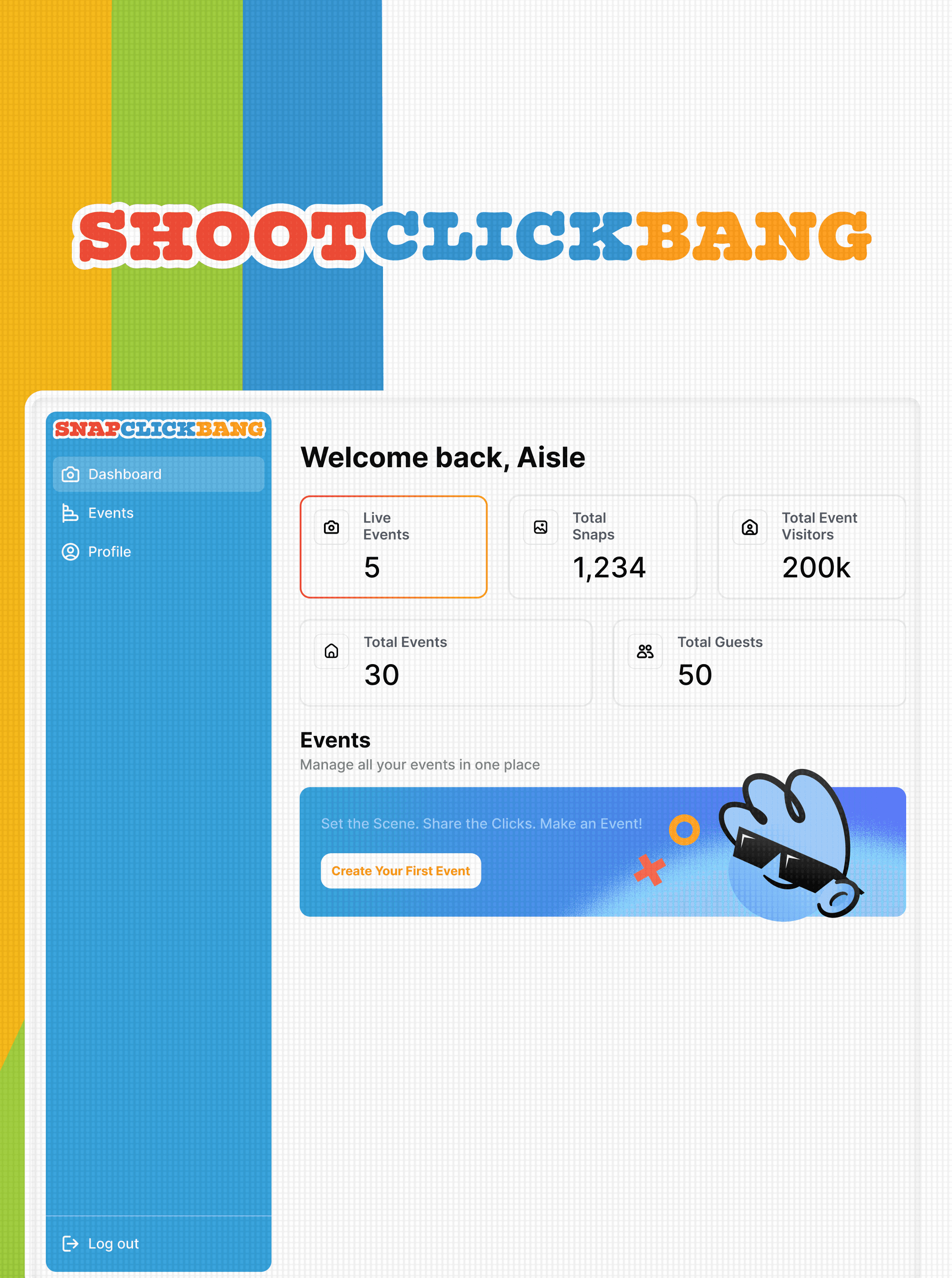 ShootClickBang wordmark above a host dashboard reading Welcome back, Aisle with Live Events and Total Snaps tiles