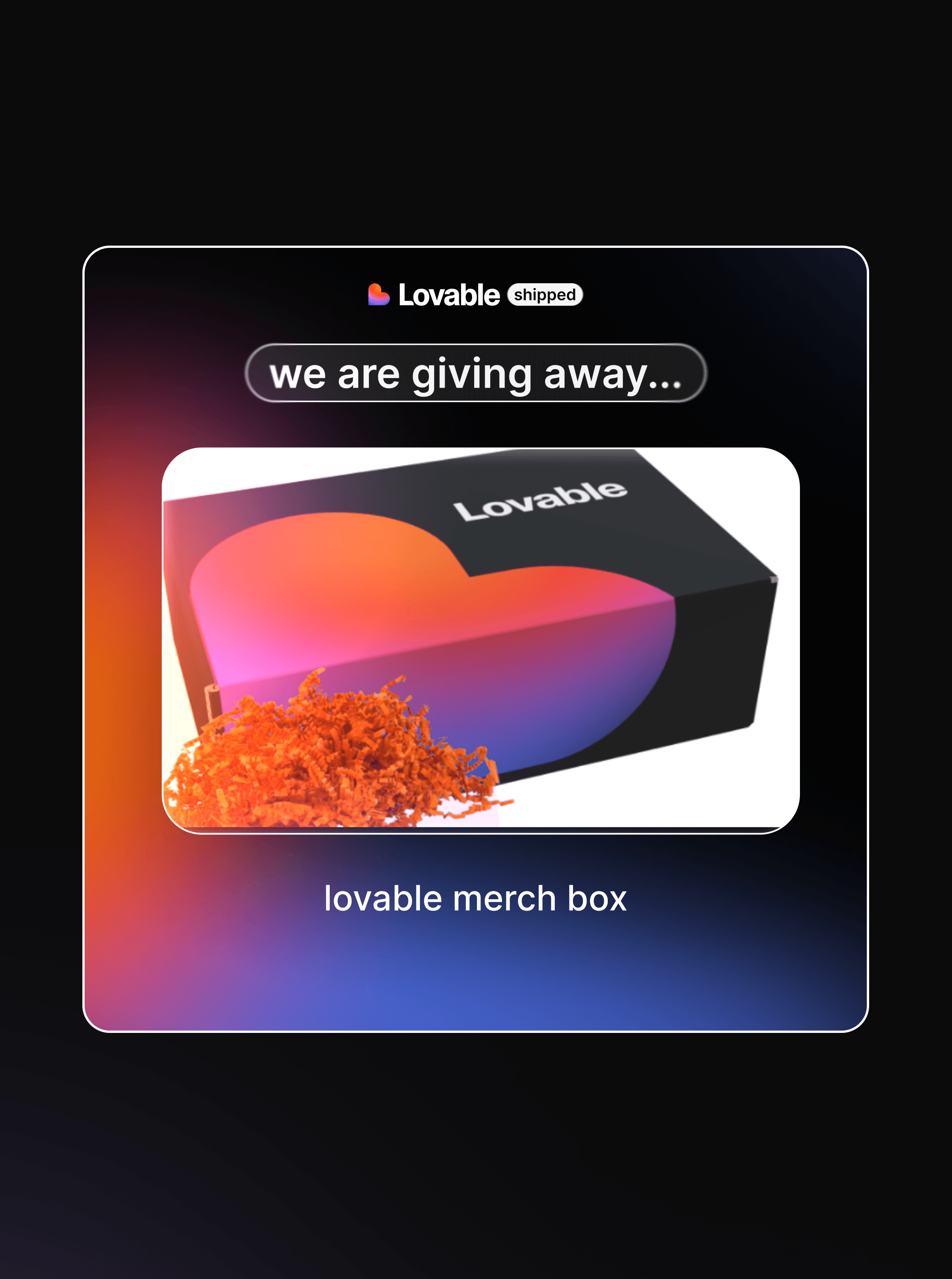 Giveaway graphic reading "we are giving away..." above a black Lovable merch box with a gradient heart and orange filler