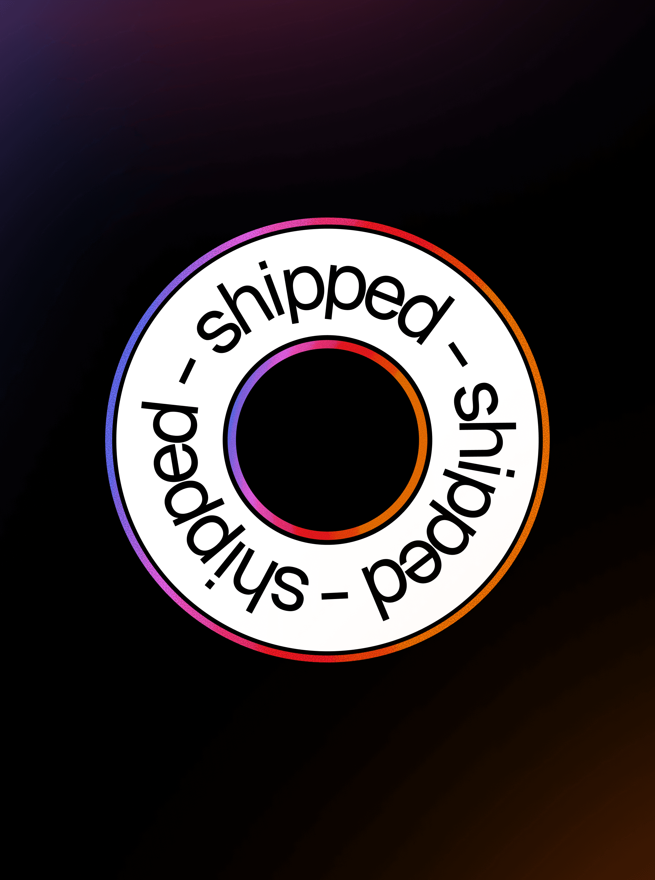 Circular white badge graphic ringed with the repeated word "shipped" over a purple to orange gradient outline